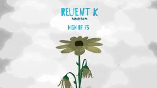 Miniatura de vídeo de "Relient K | High Of 75 (Official Audio Stream)"