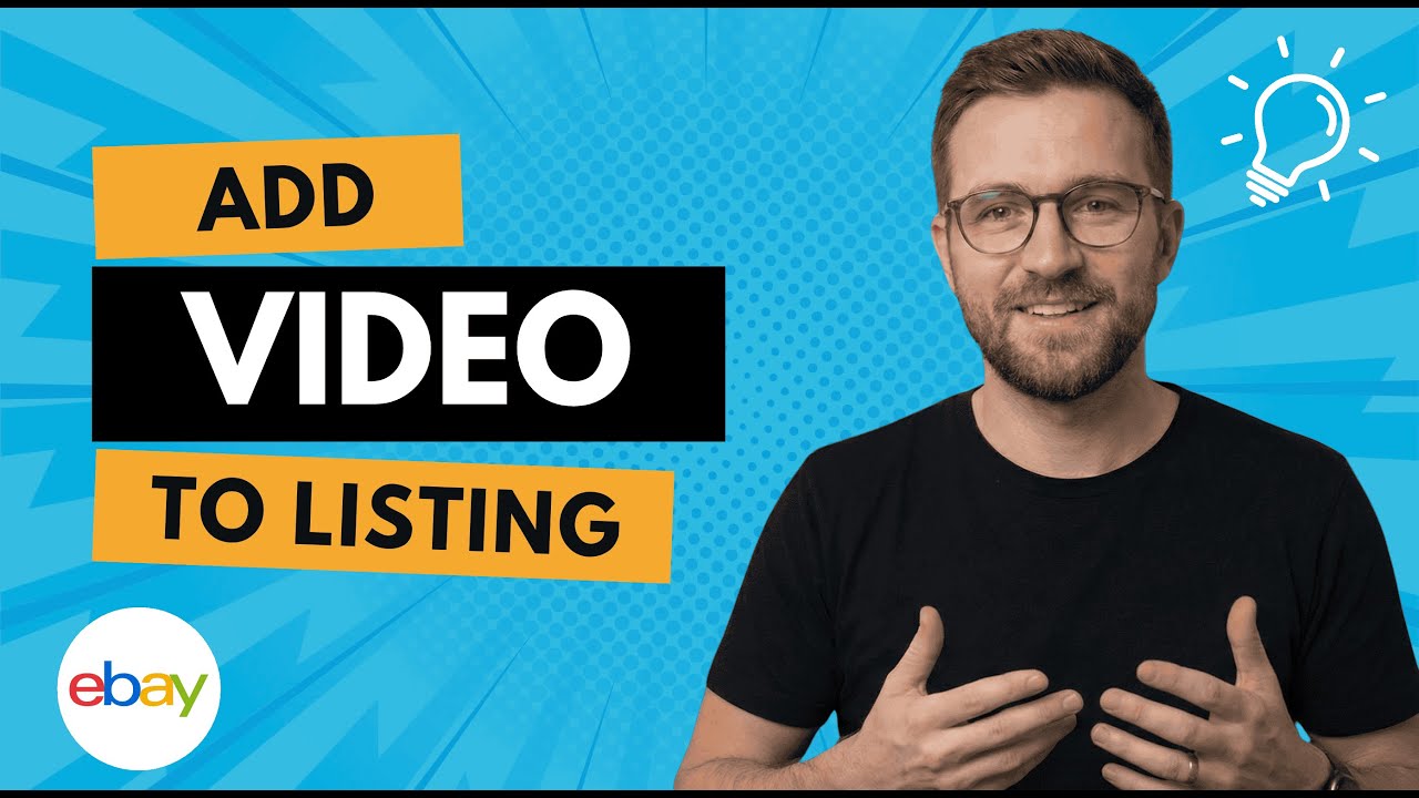 How to Add a Video to Your eBay Listing | Listing Optimization Tips