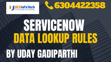 ServiceNow Data Lookup Rules explained in detail by Uday Gadiparthi.Contact us at 6304422358