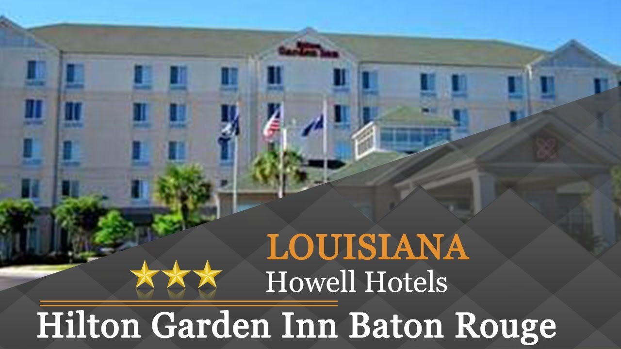 Hilton Garden Inn Baton Rouge Airport Howell Hotels Louisiana