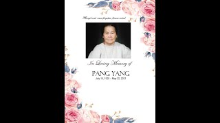In Loving Memory Of Pang Yang.