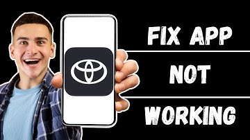 Toyota App Not Working: How to Fix Toyota App Not Working