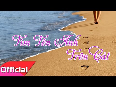 [Karaoke MV HD] Tìm Tên Anh Trên Cát - Sáng tác: Duy Thái