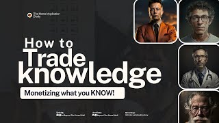 HOW TO TRADE KNOWLEDGE (Monetizing what You Know) | The Mental Application Study | TOMISIN OGUNTOLU