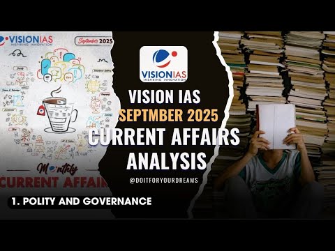 Vision IAS Monthly Magazine |Current Affairs Analysis : Polity and ...