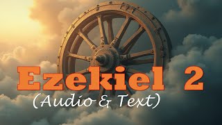 Ezekiel 2 | KJV AUDIO BIBLE (With Text & Images)