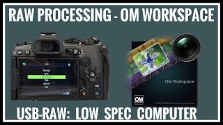 Olympus OM Workspace: USB-RAW RAW developing on low spec computer screenshot 5