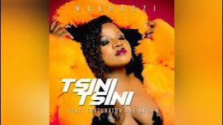 Makhadzi - Tsini Tsini [ft Fortunator & Mash K]