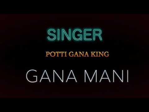 Gana mani song mama nu tha kuttparu song