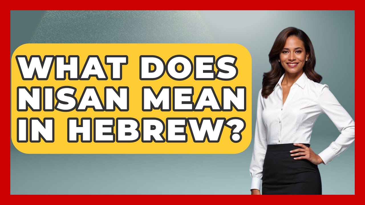 what-does-nisan-mean-in-hebrew-jewish-teachings-for-all-youtube