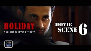 Holiday (2014) Official Movie Scene #6 | Akshay Kumar,Sonakshi Sinha