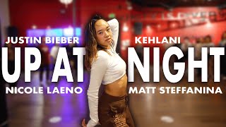 UP AT NIGHT  Justin Bieber & Kehlani Dance ft Nicole Laeno