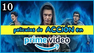 Top 10 Mejores Películas de ACCIÓN en AMAZON Prime Video 2023