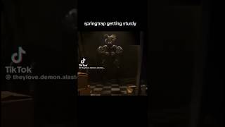 Springtrap Gets Sturdy