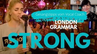 Strong - London Grammar - Gesangstipps vom Vocal Coach