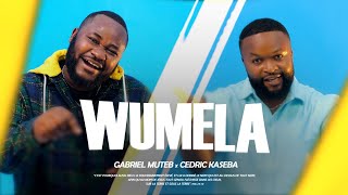 Gabriel Muteb,Cedric Kaseba - Wumela Clip Officiel