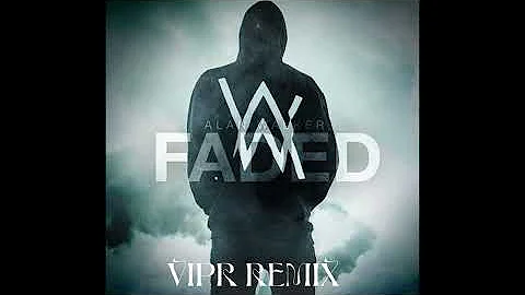 Alan Walker - Faded (VIPR REMIX)