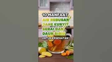 10 Manfaat Air Rebusan Jahe Kunyit Serai Dan Daun Sirih Untuk Kesehatan | Yuksehat Diary #serai