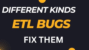 ETL Testing Different Kinds of Bugs Case Study