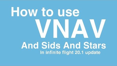Sids & Stars and VNAV Tutorial - Infinite Flight 2020