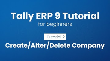 Tally Tutorial for Beginners in Nepali | Tutorial 2 | CREATE/ALTER/DELETE  Company in Tally ERP 9