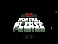 Papers, Please やりたいぞ