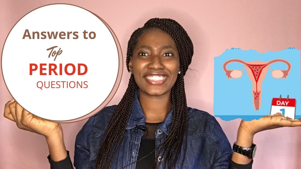 Answers to top period questions YouTube