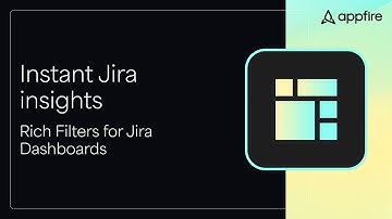 Stop missing key insights: Visualize Jira data fast | Appfire Rich Filters for Jira Dashboard