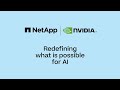 Netapp and nvidia  redefining what is possible with ai