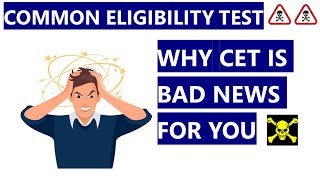 Why is CET 😱😱 a bad news for students ☠☠? Common Eligibility Test Analysis | You should be worried.