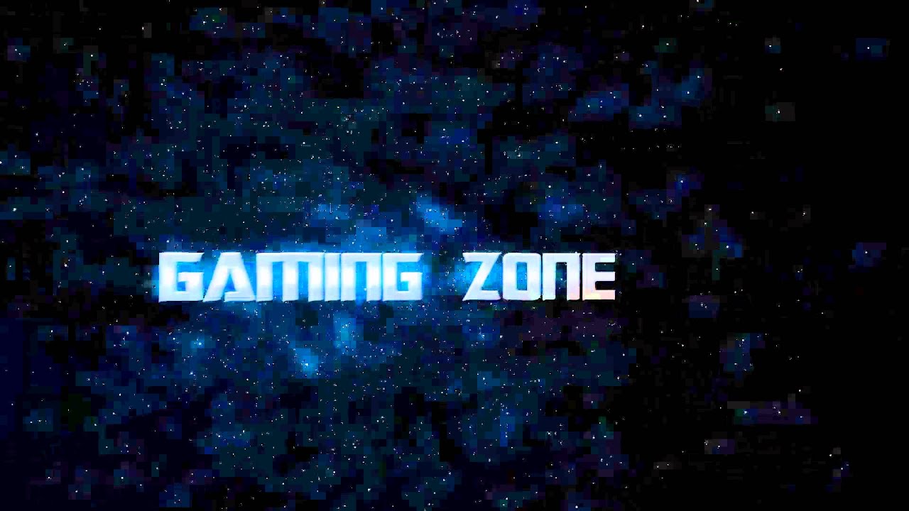 * GAMING ZONE INTRO MOVIE * - YouTube