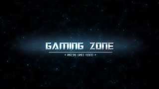 * GAMING ZONE INTRO MOVIE *