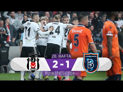 Beşiktaş (2-1) Medipol Başakşehir | 28. Hafta - 2018/19