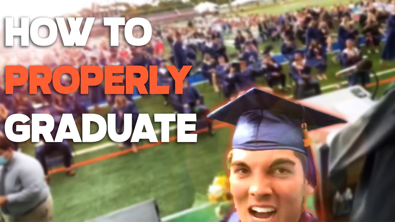 HOW TO PROPERLY GRADUATE l Cole Jernstedt
