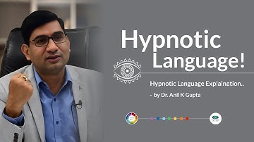 THE POWER OF USING HYPNOTIC LANGUAGE PATTERNS | Dr Anil | Explained in HINDI  #hypnotic #language