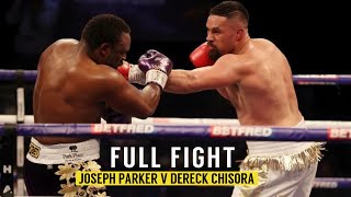 FULL FIGHT | Joseph Parker v Dereck Chisora (2021)