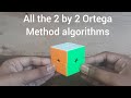 All the 2 by 2 Ortega Method algorithms #cubing #rubikscube