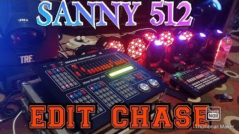 Sanny 512 edit chase tutorial 2