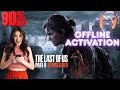 The Last of Us Part Remastered 2 Offline Activation Steam oFFLINE ACTIVATION #2025 Best PC Game