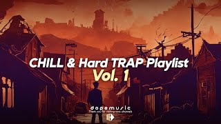 Chill & Hard trap mix Vol 1 - Dope PressPlay - (Prod By Dope)