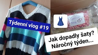 Týdenní vlog #19 Jak dopadly šaty? Náročný týden...