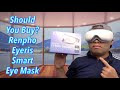 Should You Buy? Renpho Eyeris Smart Eye Mask