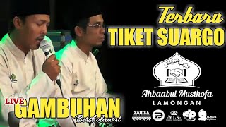 TERBARU - TIKET SUARGO - AHBAABUL MUSTHOFA LAMONGAN