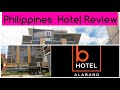 Is B HOTEL in the Philippines 🇵🇭 the Best?  - everything philippines review