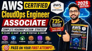 AWS CloudOps Engineer Associate 2026 Complete Roadmap Syllabus, Exam Strategy 735 Practice Question