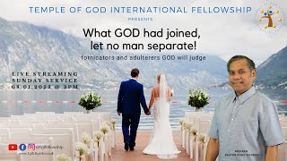 TGIF SUNDAY:What GOD had joined, let no man separate!fornicators and adulterers GOD will judge