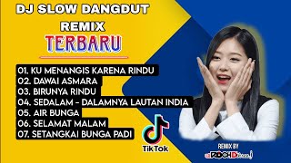 KU MENANGIS KARENA RINDU DAWAI ASMARA || SPECIAL LAGU DANGDUT || COCOK BUAT TEMAN KERJA ATAU SANTAI