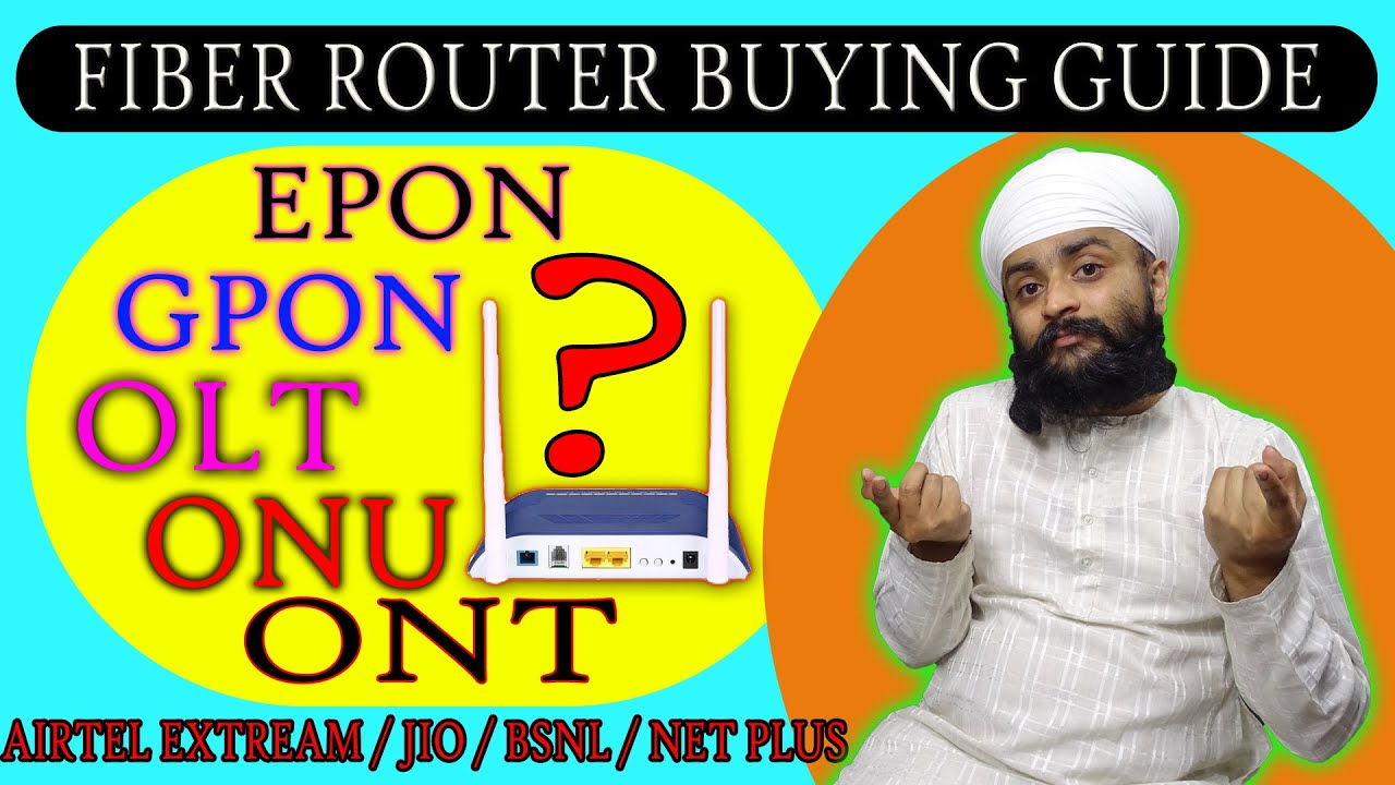 Fiber FTTH Routers Buying Guide | Jio BSNL Fiber or Any ISP ! | EPON ...