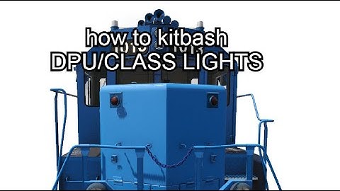 Kitbashing Pt.4: dpu/class lights