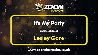 Video thumbnail of "Lesley Gore - It's My Party - Karaoke Version from Zoom Karaoke"